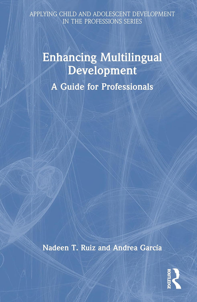 Enhancing Multilingual Development A Guide for Professionals