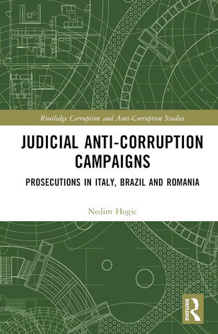 Judicial Anti-Corruption Campaigns Prosecutions in Italy, Brazil and Romania