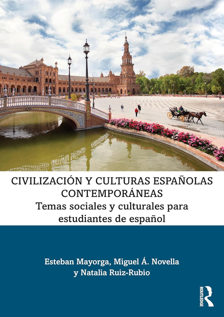 Civilizacion y culturas espanolas contemporaneas Temas sociales y culturales para estudiantes de espanol