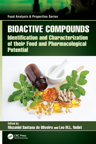 Bioactive Compounds Identification and Characterization of their Food and Pharmacological Potential