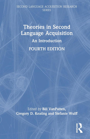 Theories in Second Language Acquisition An Introduction