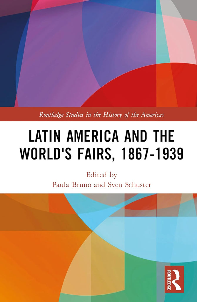 Latin America and the World's Fairs, 1867-1939