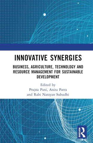Innovative Synergies Business, Agriculture, Technology and Resource Management for Sustainable Development