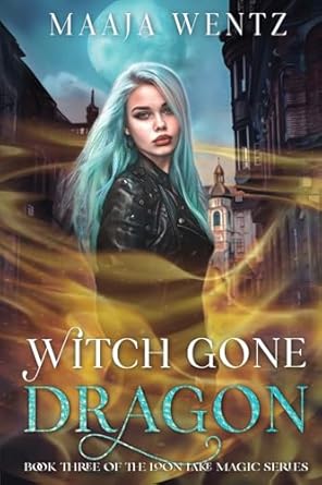Witch Gone Dragon A Witchy Urban Fantasy Mystery