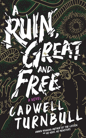 Ruin, Great and Free