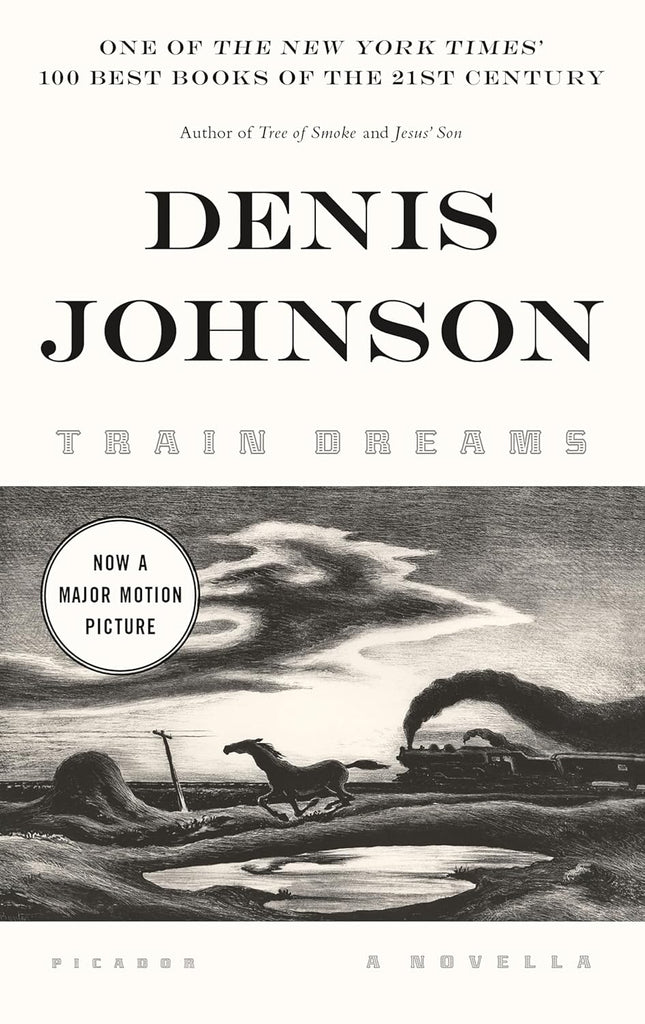Train Dreams: A Novella