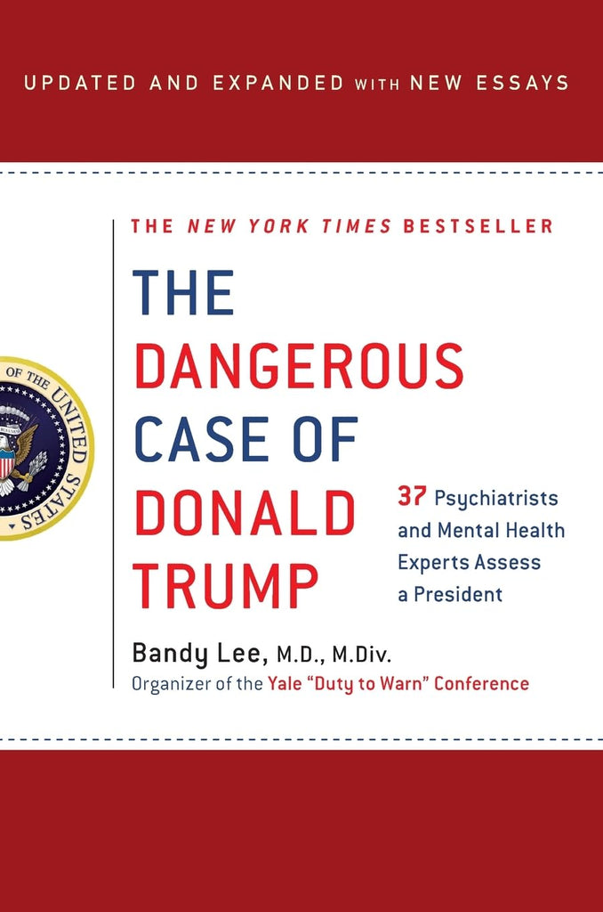 Dangerous Case of Donald Trump