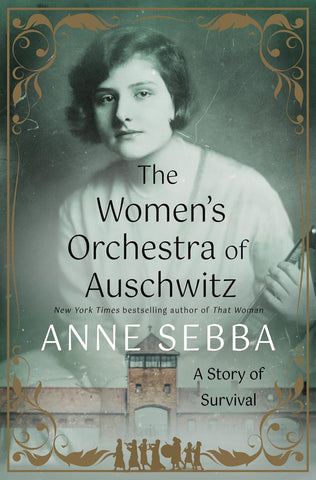 Women's Orchestra of Auschwitz: A Story of Survival