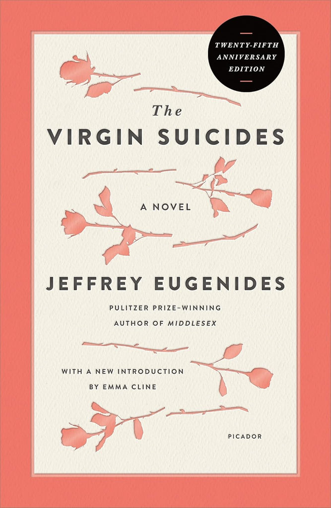 Virgin Suicides: A Novel (Twenty-Fifth Anniversary Edition)