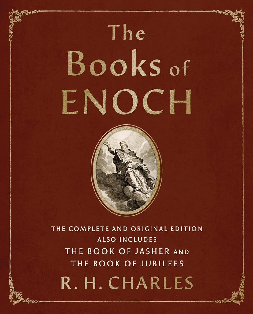 Books of Enoch: The Complete and Original Edition, Also Includes the Book of Jasher and the Book of Jubilees