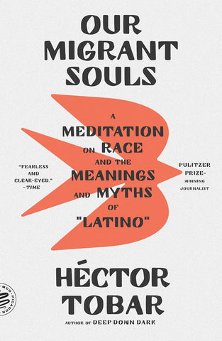 Our Migrant Souls: A Meditation on Race and the Meanings and Myths of 