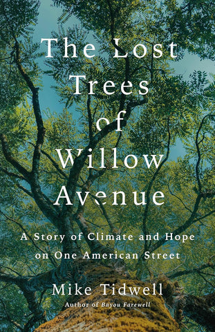 Lost Trees of Willow Avenue: A Story of Climate and Hope on One American Street