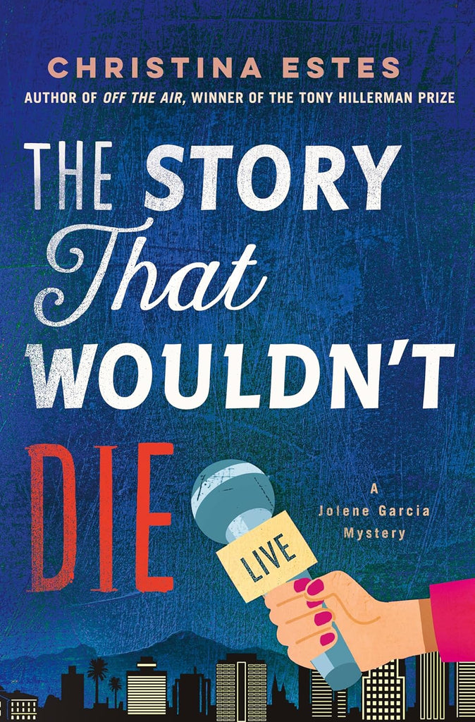 Story That Wouldn't Die: A Mystery