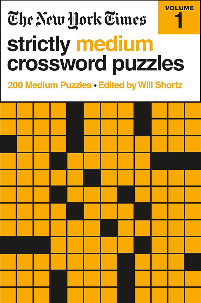 New York Times Strictly Medium Crossword Puzzles Volume 1: 200 Medium Puzzles