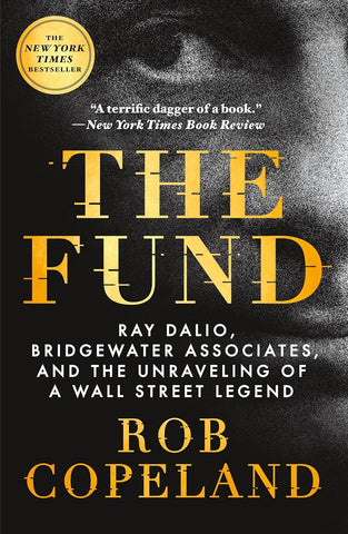 Fund Ray Dalio, Bridgewater Associates, and the Unraveling of a Wall Street Legend