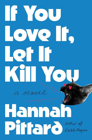 If You Love It, Let It Kill You