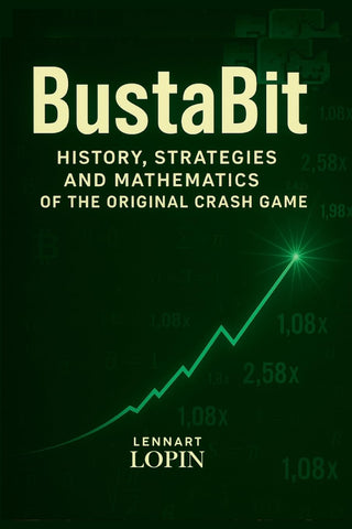BustaBit History, Strategies and Mathematics of the Original Crash Game