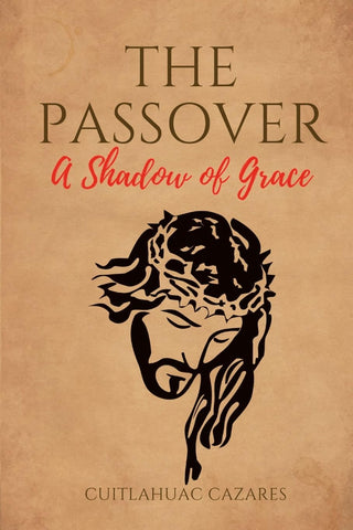 Passover A Shadow of Grace