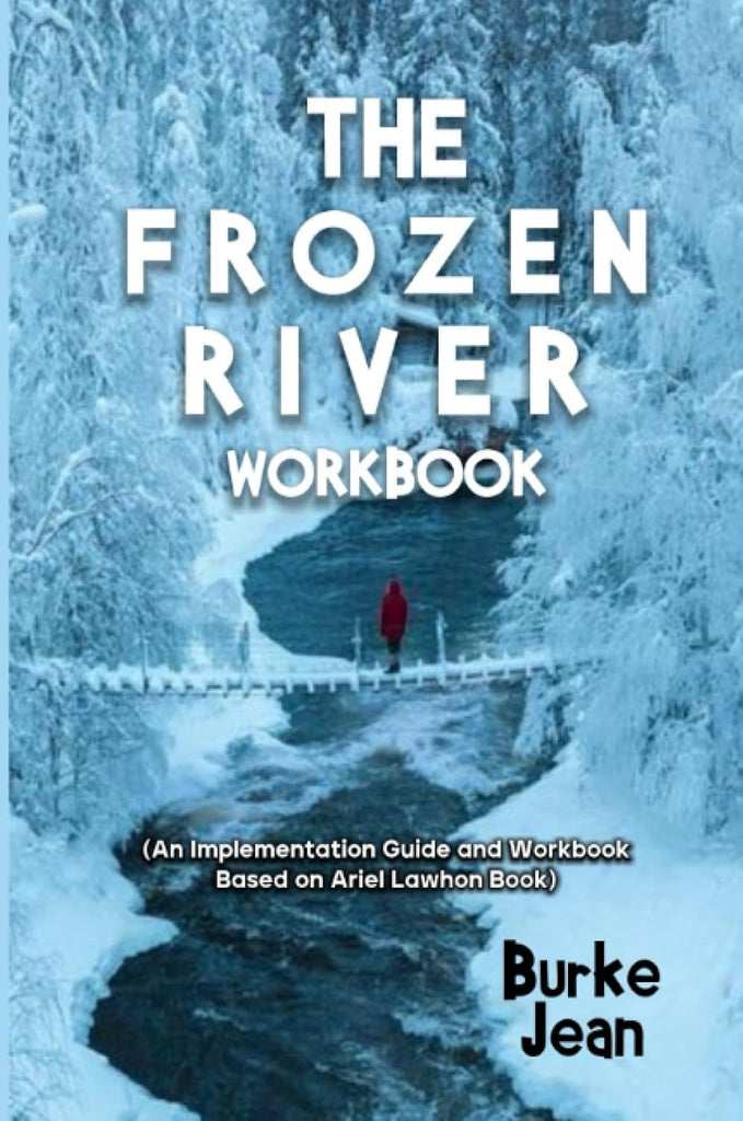 Frozen River Workbook (An Implementation Guide and Workbook Based on Ariel Lawhon Book)