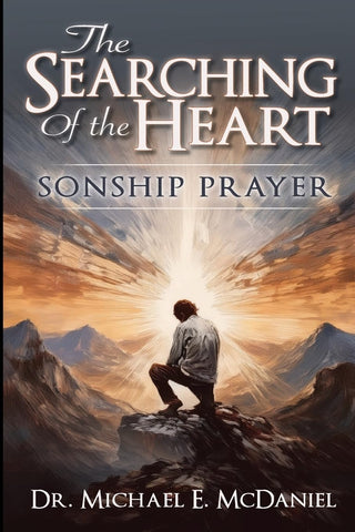 Searching of the Heart Sonship Prayer