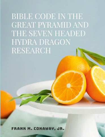 Bible Code in the Great Pyramid and the Seven Headed Hydra Dragon Research