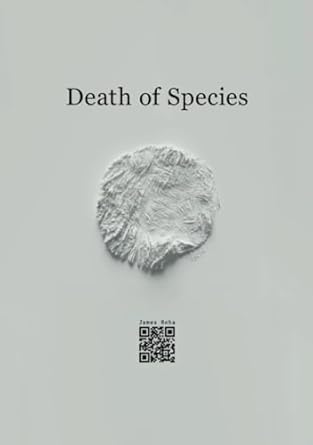 Death of Species Not all deaths are an end.