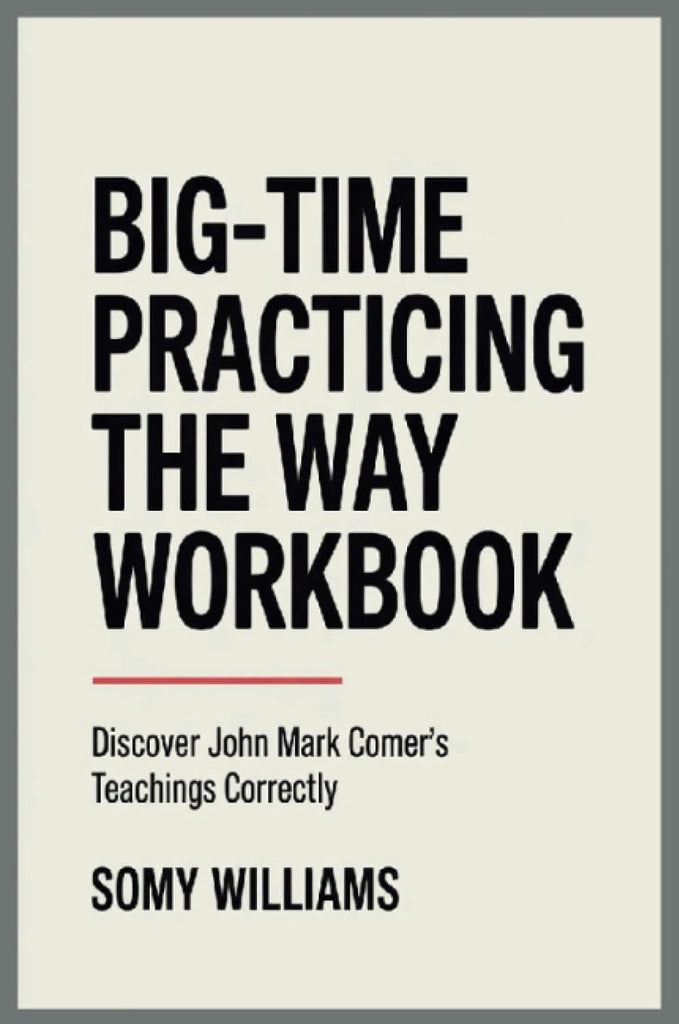 Big-Time Practicing the Way Workbook Discover John Mark Comer's Teachings Correctly