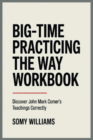 Big-Time Practicing the Way Workbook Discover John Mark Comer's Teachings Correctly