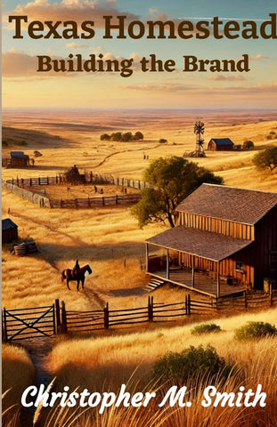 Texas Homestead Building the Brand