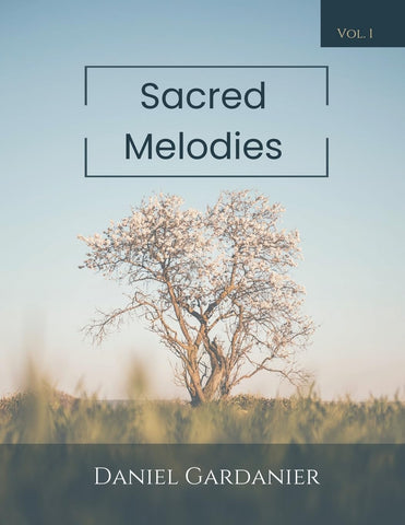 Sacred Melodies Volume 1