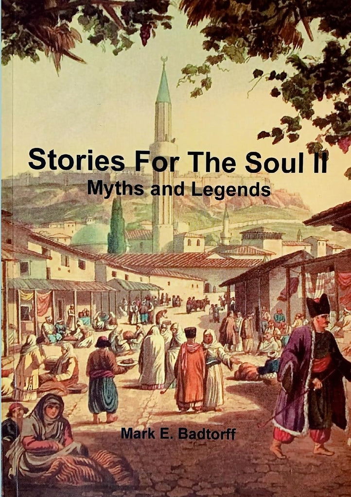 Stories for the Soul 2 Myths and Legends