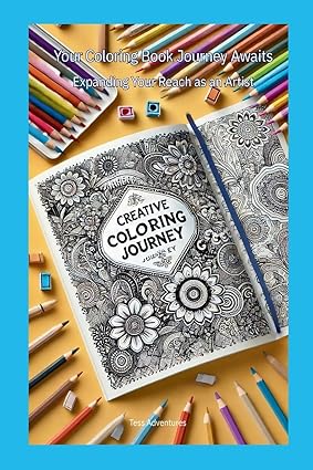Your Coloring Book Journey Awaits Expanding Your Reach as an Artist