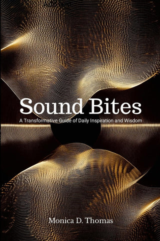 Sound Bites A Transformative Guide of Daily Inspiration and Wisdom