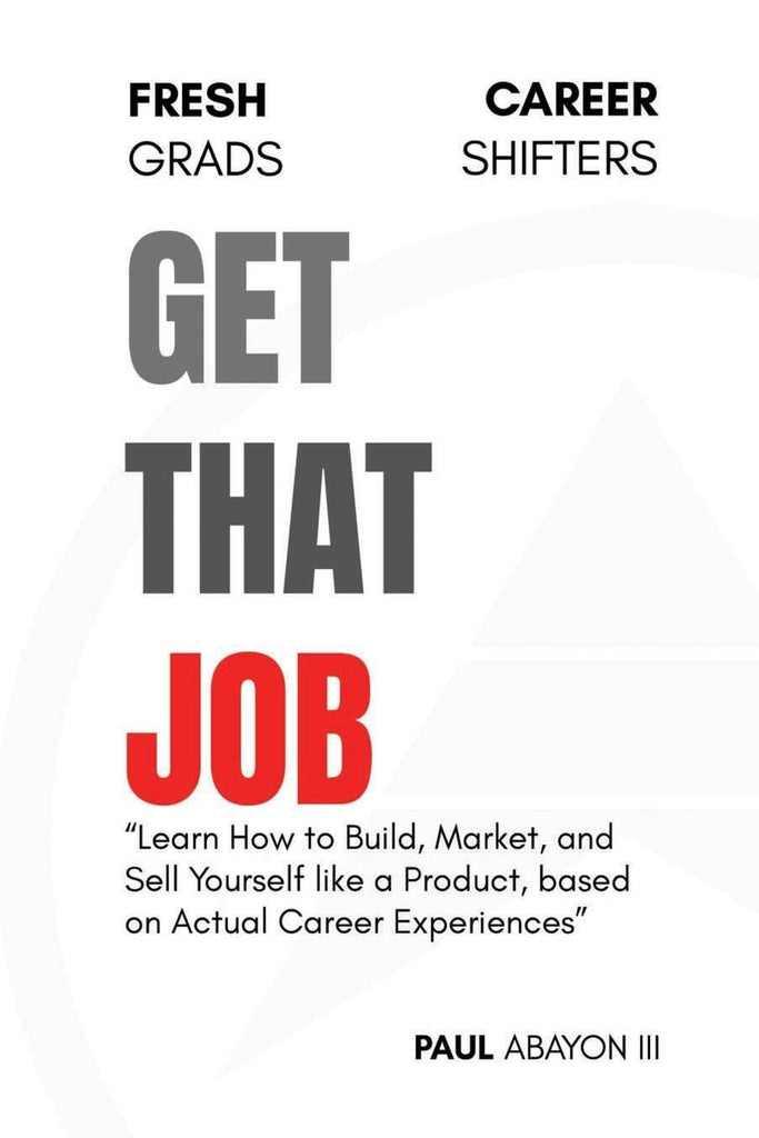 Get That Job For Fresh Grads & Shifters