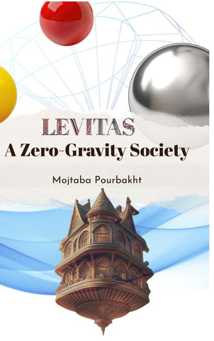 Levitas A Zero-Gravity Society