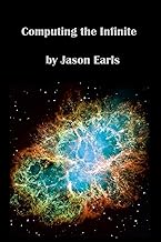 Computing the Infinite A Journey Through Number Theory