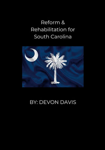 Reform and Rehablitation for South Carolina