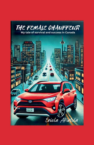 Female Chauffeur My Tale of Survival and Success in Canada