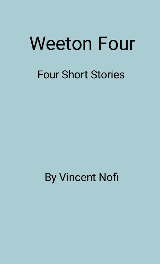 Weeton Four Four Short Stories