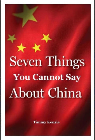 Seven Things You Cannot Say About China