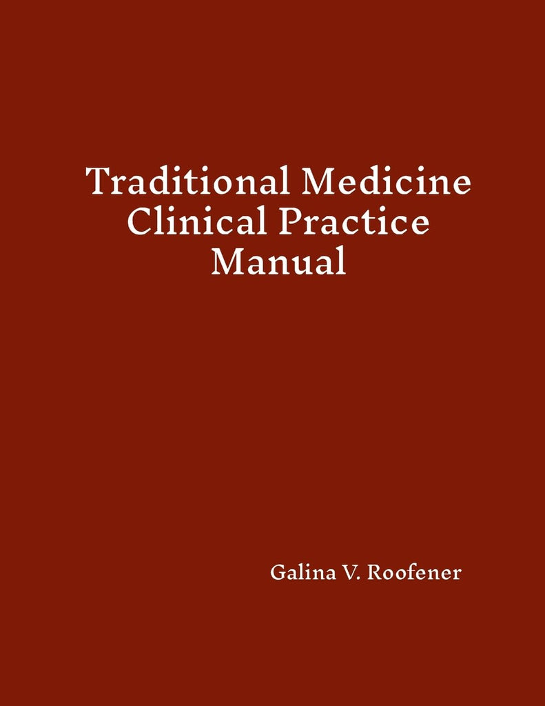 Traditional Medicine Clinical Practice Manual