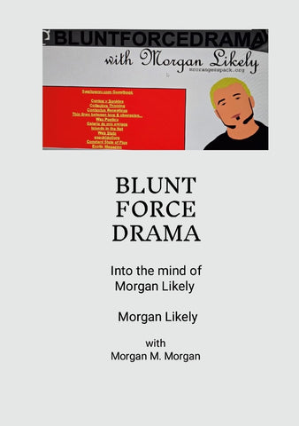 Blunt Force Drama Into the Mind of Morgan Likely