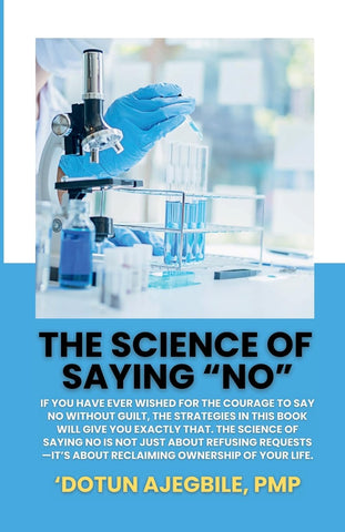 Science Of Saying No If you have ever wished for the courage to say no without guilt, the strategies in this book will give you exactly that. The Sci