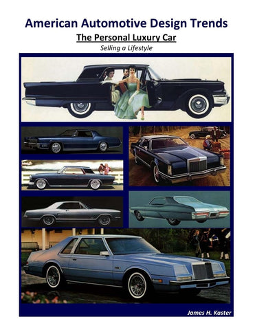 American Automotive Design Trends / The Personal Luxury Car Selling a Lifestyle