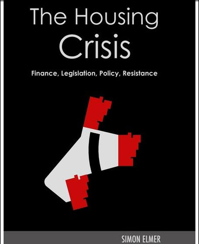 Housing Crisis Finance, Legislation, Policy, Resistance