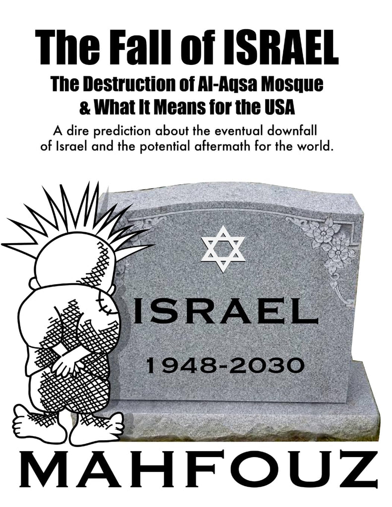Fall of Israel The Destruction of Al-Aqsa Mosque & What It Means for the USA