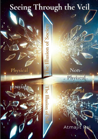Seeing Through the Veil Book I of Becoming Omnipresence