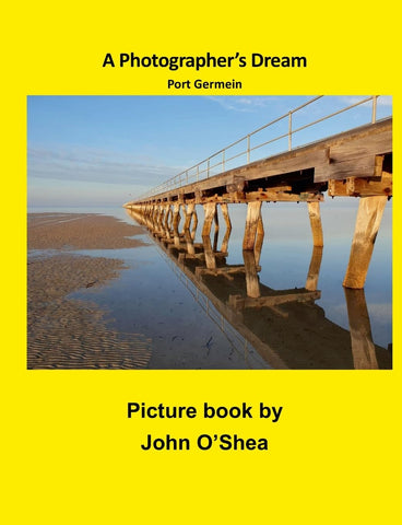 A Photographer's Dream Port Germein