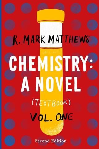 Chemistry A Novel (Textbook), Volume 1