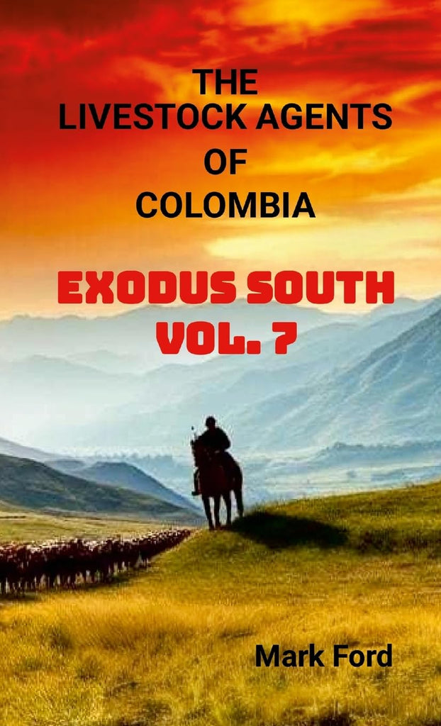 Livestock Agents of Colombia Vol. 7 Exodus South